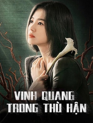 Vinh Quang Trong Thù Hận