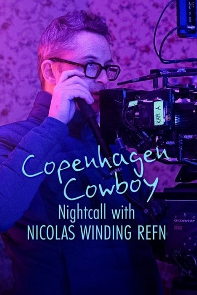 Cao bồi Copenhagen Trò chuyện đêm với Nicolas Winding Refn