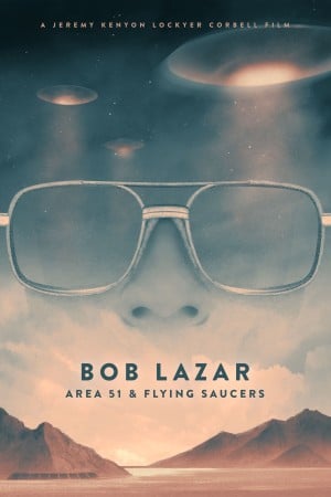 Bob Lazar- Khu Vực 51 & Đĩa Bay